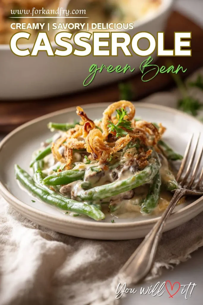 Classic Thanksgiving Green Bean Casserole