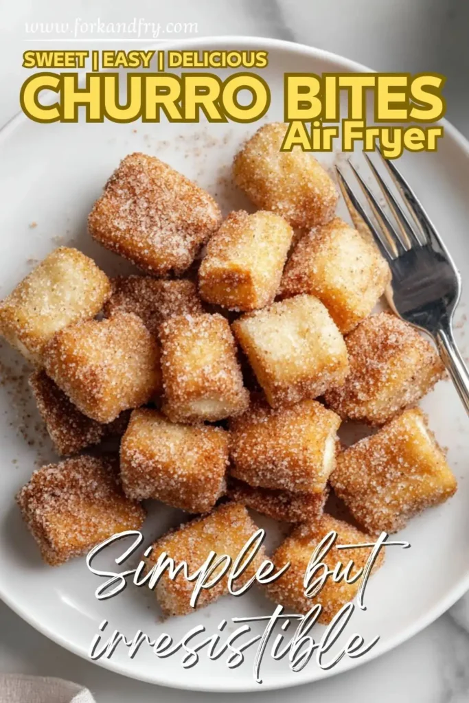 Crispy Sweet Churro Bites