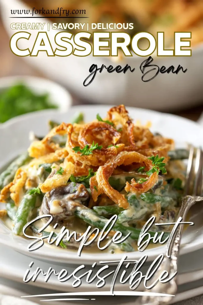 Easy Homemade Green Bean Casserole Recipe