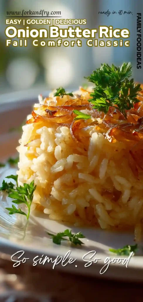Buttery onion rice served warm with fall herbs