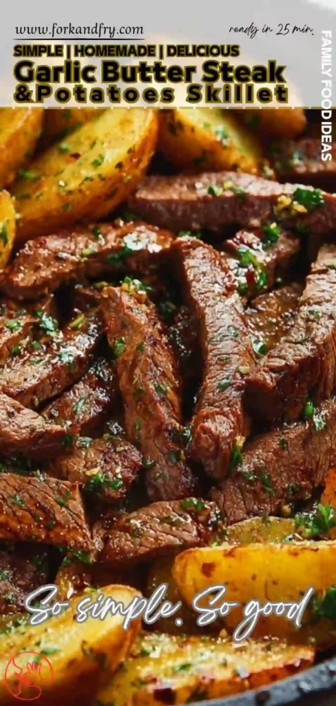 Garlic Butter Steak u0026 Potatoes Skillet – Easy, Flavor-Packed Dinner Juicy garlic butter steak strips and crispy golden potatoes in a skillet with fresh parsley
